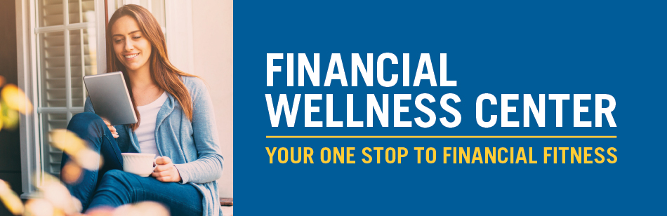 Golden 1 Credit Union Financial Wellness.