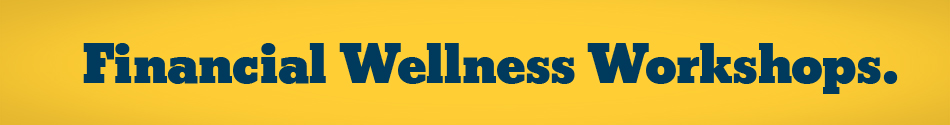 Golden 1 Credit Union Financial Wellness Webinars.
